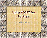 Using XCOPY For Backup