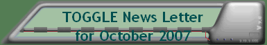 TOGGLE News Letter for October 2007